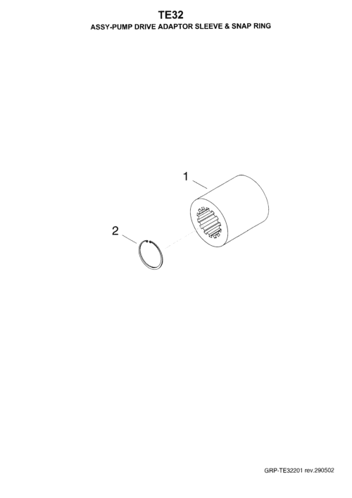 290502-GRP-TE32201_1-ASSY-PUMP DRIVE SLEEVE & SNAP RING 290502-GRP-TE32201_1-ASSY-PUMP DRIVE SLEEVE & SNAP RING